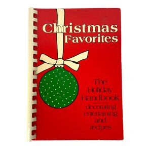 Christmas Favorites Spiral-Bound The Holiday Handbook 1990 Edition Recipes Tips